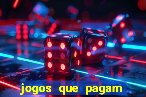 jogos que pagam dinheiro de verdade via pix